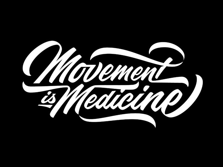 Movement is Medicine